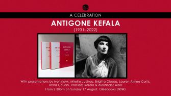 A celebration of Antigone Kefala (1931–2022): Fiction and Poetry