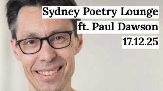 December Sydney Poetry Lounge featuring Paul Dawson