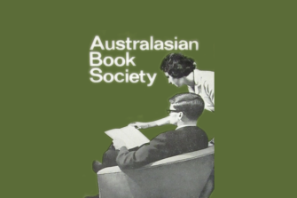A historical flyer from the Australasian Book Society. On a green background, there is a greyscale image of a man reading a book in an armchair; a woman stands behind him, reading too, with her hand ready to turn the page.