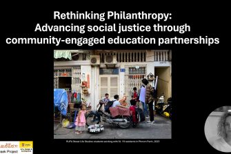 Introductory slide for the presentation 'Rethinking Philanthropy: Advancing social justice through community-engaged education partnerships', featuring an image of a street in Phnom Penh, Cambodia
