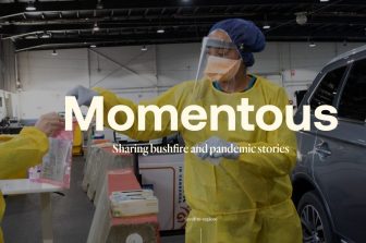 Momentous: Sharing Australia’s bushfire and pandemic stories