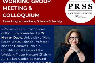 Prof Megan Davis presents at The Penn Program on Race, Science, and Society (University of Pennsylvania)