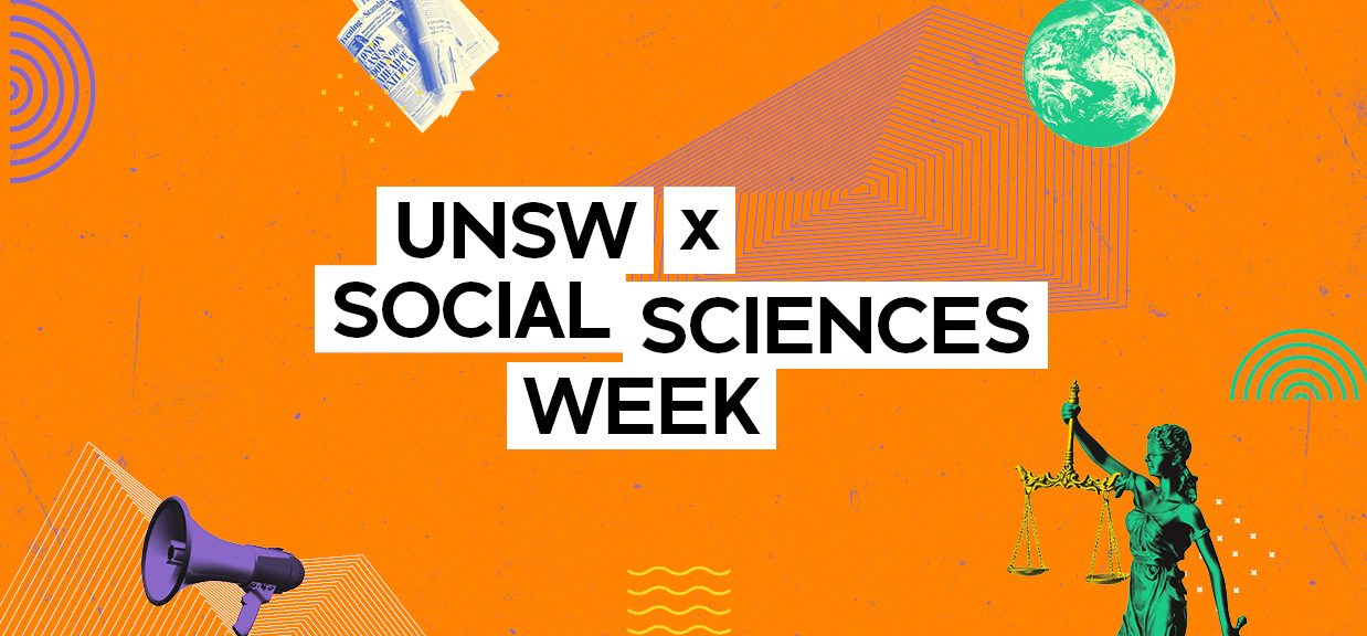 UNSW x School of Social Sciences Week 2023 banner