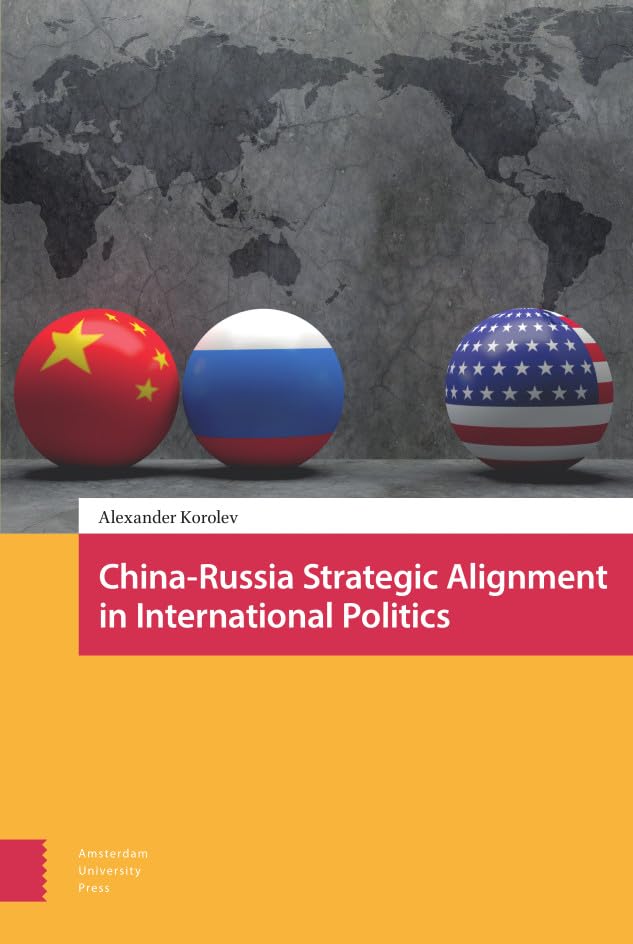 Front cover of book China-Russia Strategic Alignment in International Politics