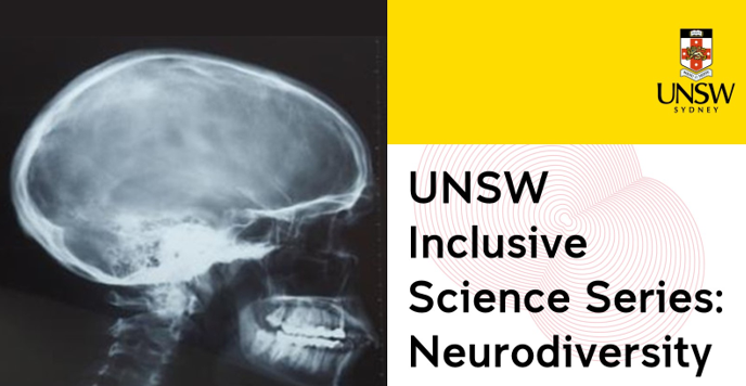 UNSW Inclusive Science Series: Neurodiversity